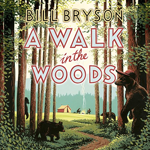 Cover of A Walk In The Woods: The World's Funniest Travel Writer Takes a Hike