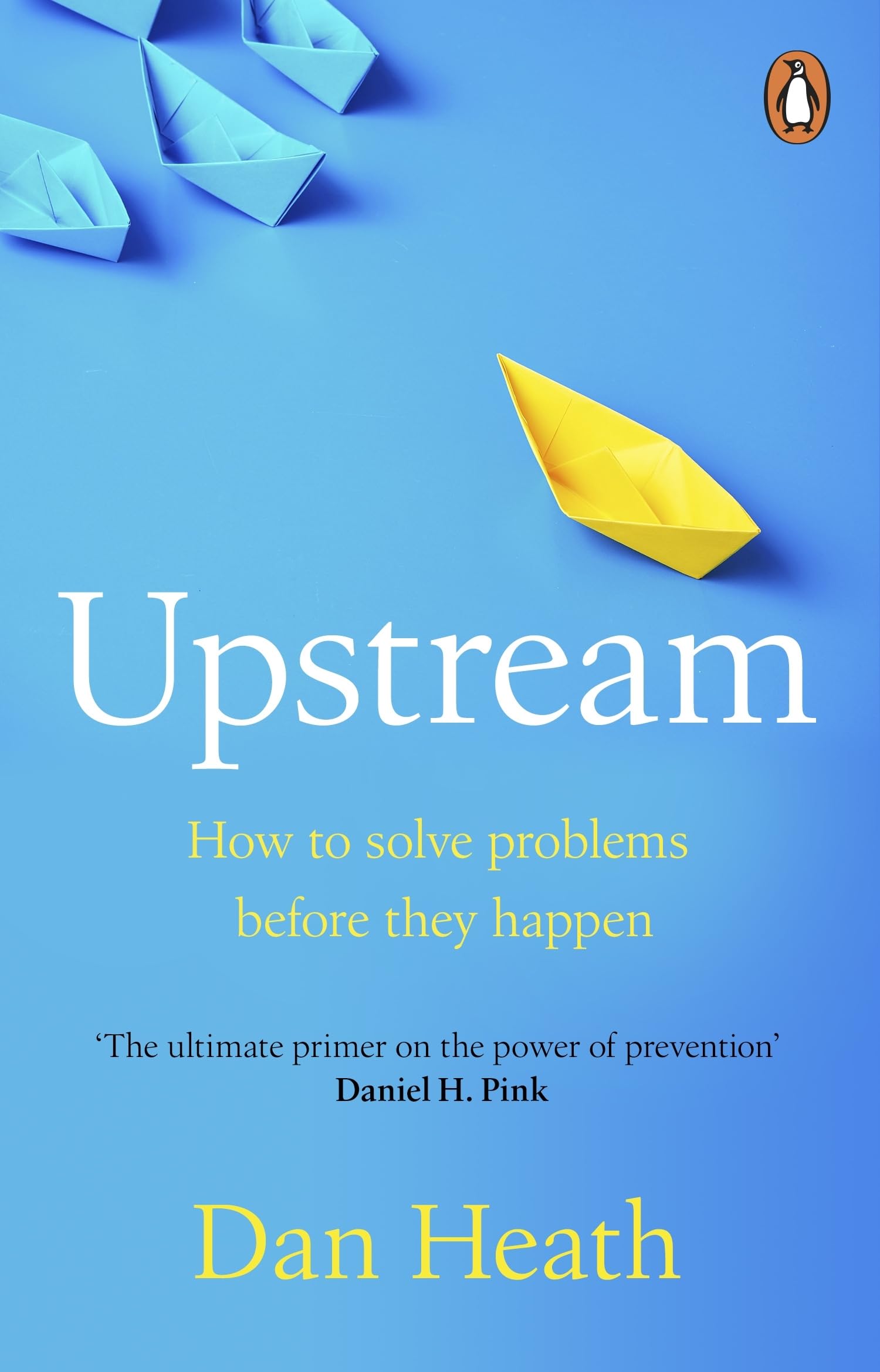Cover of Upstream: How to solve problems before they happen