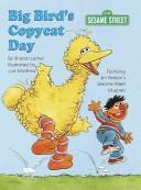 Cover of Big Bird's Copycat Day