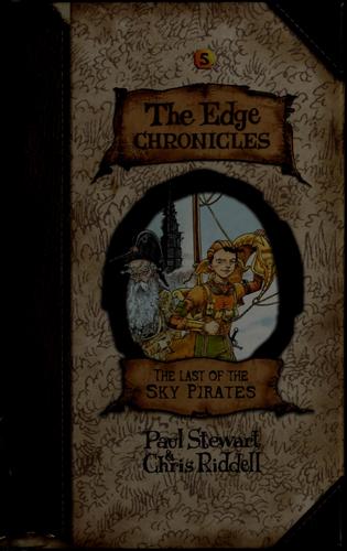 Cover of The Edge Chronicles 7: The Last of the Sky Pirates: First Book of Rook