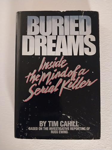 Cover of Buried Dreams: Inside the Mind of a Serial Killer