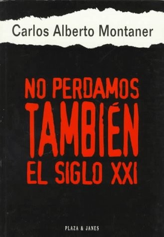 Cover of No perdamos también el siglo XXI