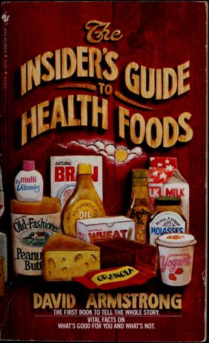 Cover of The Insiders Guide to Health Foods