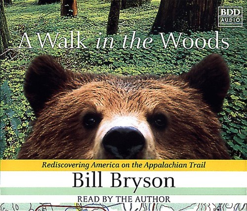 Cover of A Walk in the Woods: Rediscovering America on the Appalachian Trail