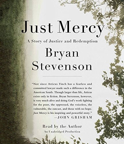 Cover of Just Mercy: A Story of Justice and Redemption