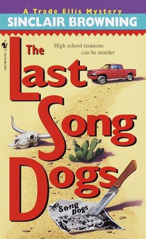Cover of The Last Song Dogs (Trade Ellis Mysteries)