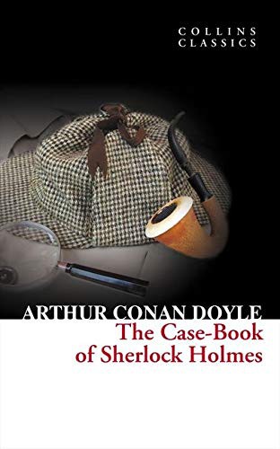 Cover of The Case-Book Of Sherlock Holmes