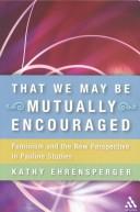 Cover of That We May Be Mutually Encouraged