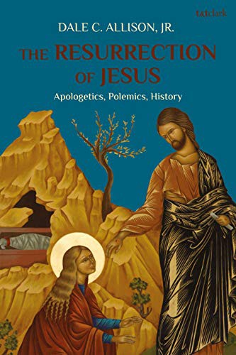 Cover of The Resurrection of Jesus: Apologetics, Polemics, History