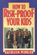 Cover of How to risk-proof your kids