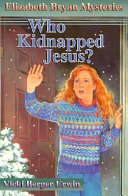 Cover of Who kidnapped Jesus?
