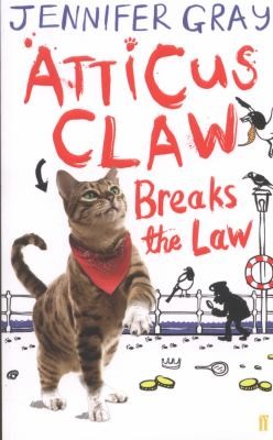 Cover of Atticus Claw Breaks The Law