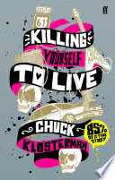 Cover of Killing Yourself to Live