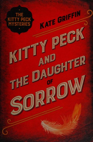 Cover of Kitty Peck and the Daughter of Sorrow