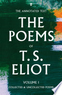 Cover of The Poems of T. S. Eliot Volume I