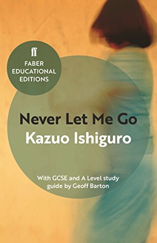 Cover of Never Let Me Go: With GCSE and A Level study guide