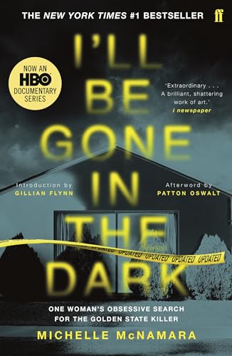 Cover of I'll Be Gone in the Dark: One Woman's Obsessive Search for the Golden State Killer