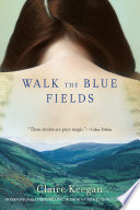 Cover of Walk the Blue Fields