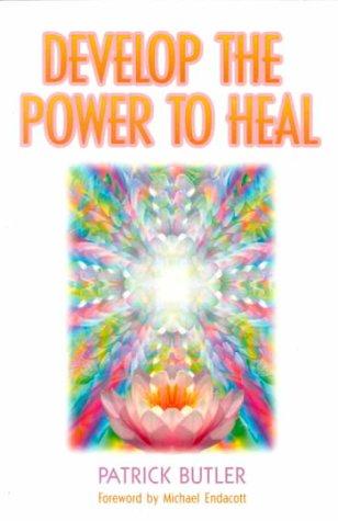Cover of Develop the Power to Heal