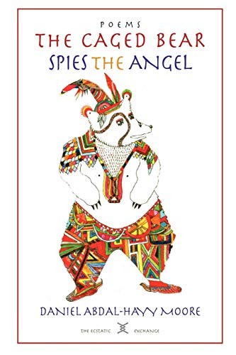 Cover of The Caged Bear Spies the Angel / Poems
