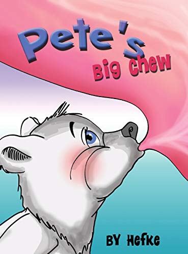 Cover of Pete's Big Chew