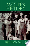 Cover of Wolfe's History: A Family Story