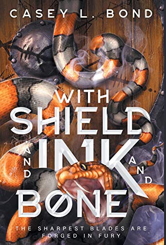 Cover of With Shield and Ink and Bone