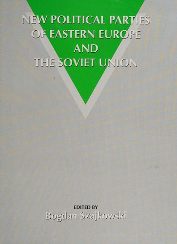 Cover of New political parties of Eastern Europe and the Soviet Union
