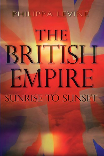 Cover of BRITISH EMPIRE: SUNRISE TO SUNSET