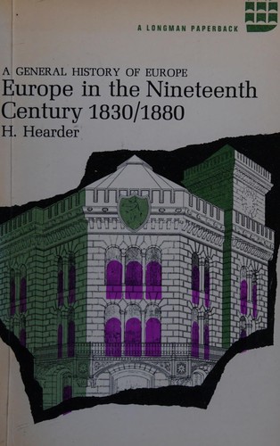Cover of Europe in the Nineteenth Century, 1830-80 (General History of Europe)