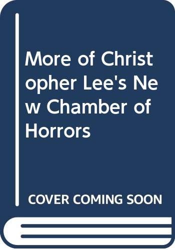 Cover of More of Christopher Lee's New Chamber of Horrors