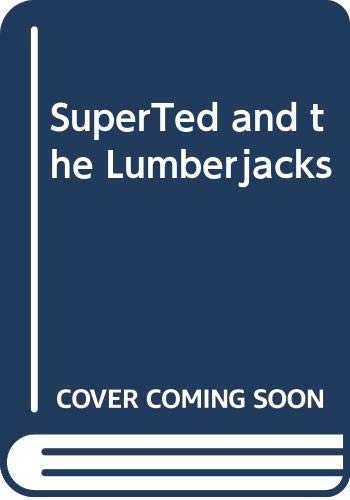 Cover of SuperTed and the Lumberjacks