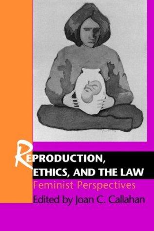 Cover of Reproduction, Ethics and the Law