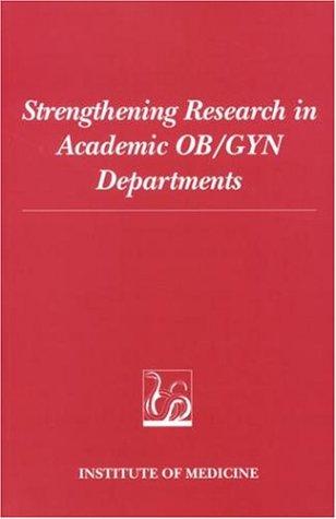Cover of Strengthening research in academic OB/GYN departments