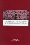 Cover of Violence and Society in the Early Medieval West