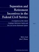 Cover of Separation and retirement incentives in the federal civil service
