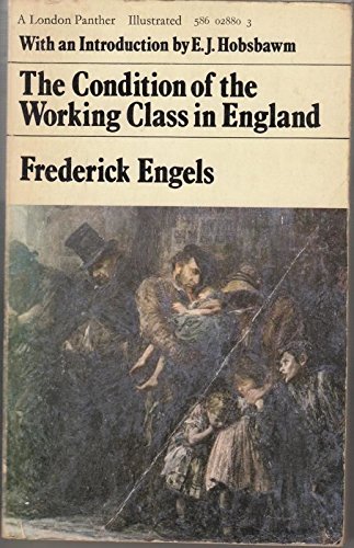 Cover of The Condition of the Working Class in England: From Personal Observation and Authentic Sources