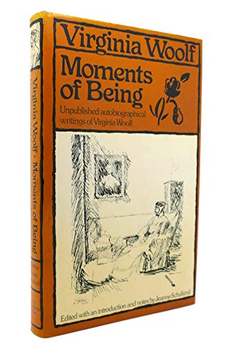 Cover of Moments of Being: Unpublished Autobiographical Writings