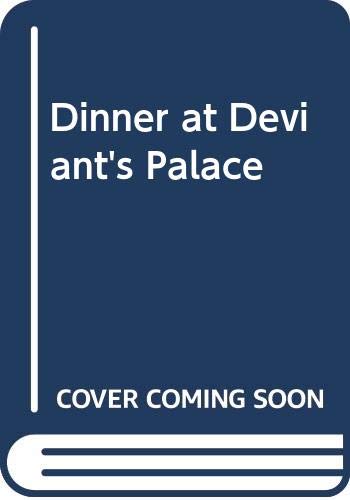 Cover of Dinner At Deviant's Palace