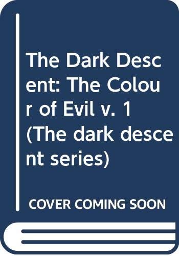 Cover of The Dark Descent, Vol 1: The Colour of Evil