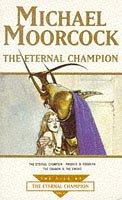 Cover of The Eternal Champion (Tale of the Eternal Champion)