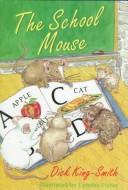 Cover of The Schoolmouse