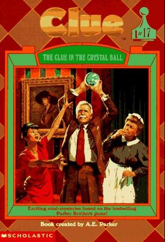 Cover of The Clue in the Crystal Ball (Clue, #17)