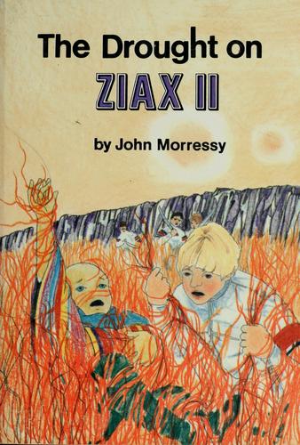 Cover of The drought on Ziax II ; and, The humans of Ziax II