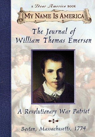Cover of The Journal of William Thomas Emerson: A Revolutionary War Patriot, Boston, Massachusetts ~ 1774