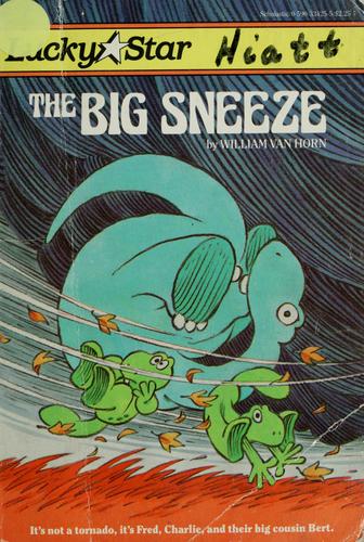 Cover of The big sneeze