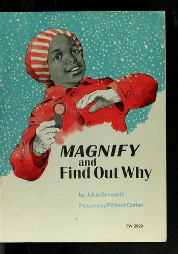 Cover of Magnify and find out why