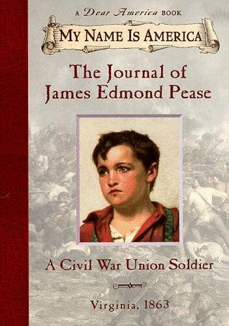 Cover of The Journal of James Edmond Pease: A Civil War Union Soldier, Virginia ~ 1863