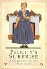 Cover of Felicity's Surprise: A Christmas Story