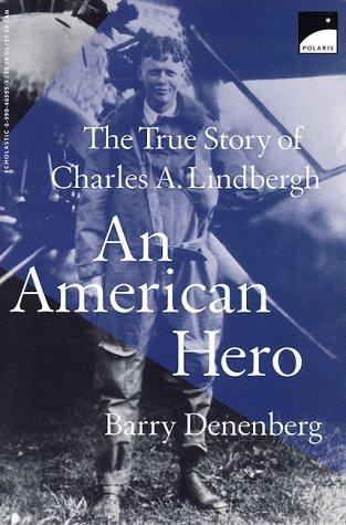 Cover of An American Hero: The True Story of Charles a Lindbergh